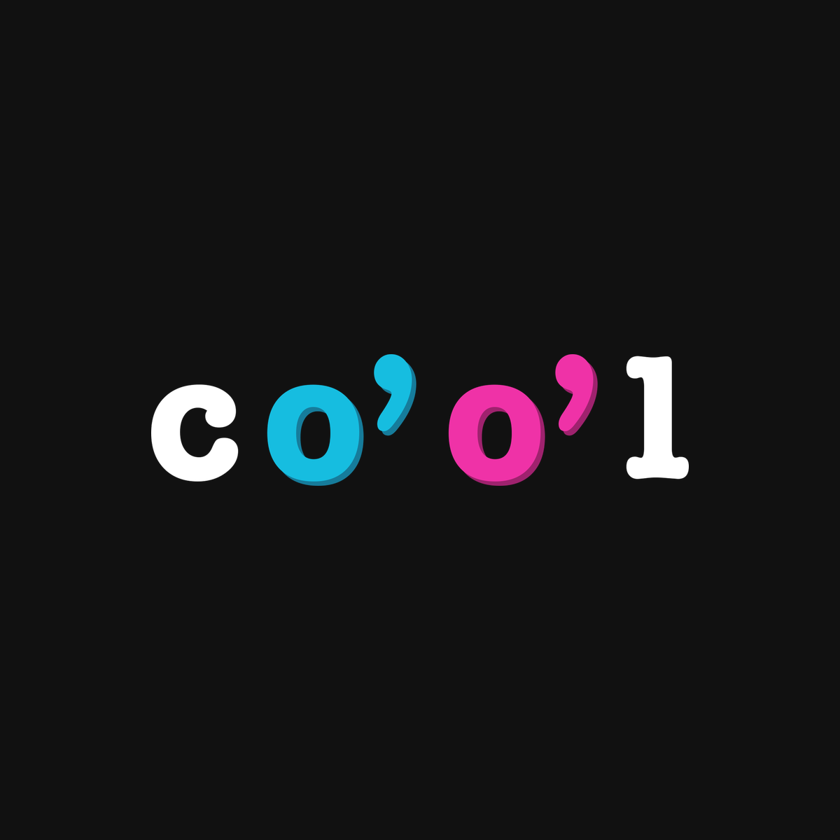 the co’o’l print on black / cyan + pink